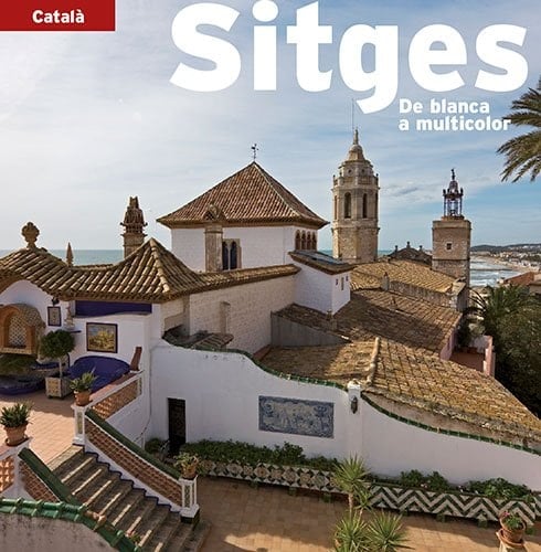 Sitges De blanca a multicolor