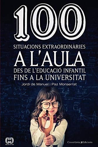 Cent situacions extraordinàries a l'aula