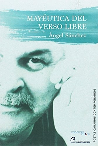 Mayéutica del verso libre antología (1967-2015)