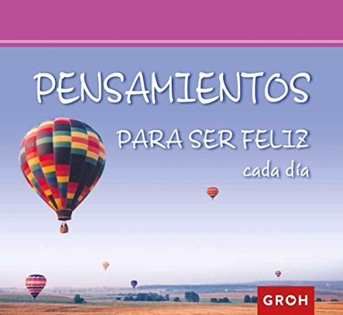 Pensamientos para ser feliz cada dia
