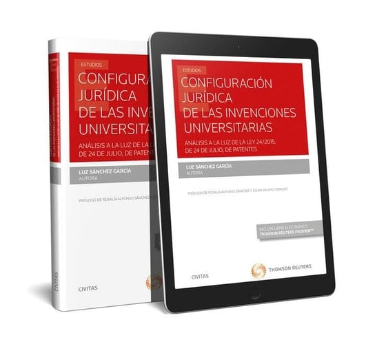 Configuración jurídica de las invenciones universitarias análisis a la luz de la Ley 24/2015, de 24 de julio, de patentes