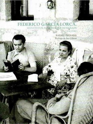 Federico García Lorca: Manifiestos, adhesiones y homenajes (1916-1936)