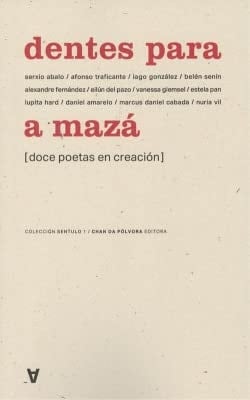 Dentes para a mazá doce poetas en creación