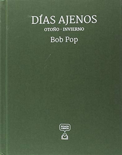 Días ajenos: Otoño-invierno (302 p.)