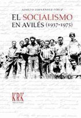 El socialismo en Avilés, 1937-1975