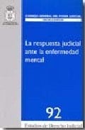 La respuesta judicial ante la enfermedad mental