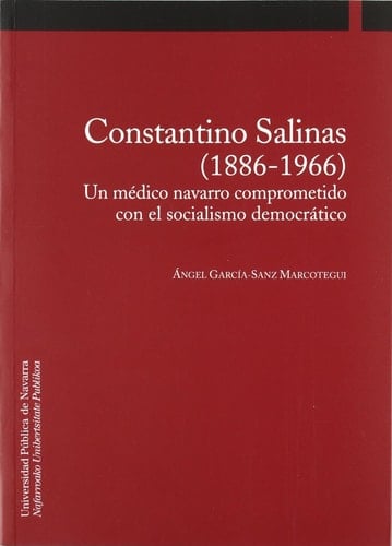 Constantino Salinas (1886-1966) un médico navarro comprometido con el socialismo democrático