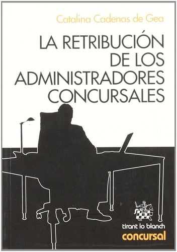 La retribución de los administradores concursales