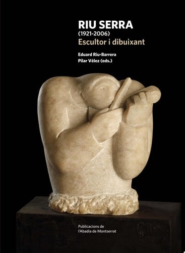 Riu Serra, 1921-2006 escultor i dibuixant
