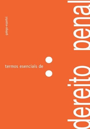 Termos esenciais de dereito penal: Galego-español