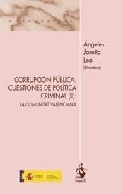 Corrupción Pública: Cuestiones De Política Criminal (II)