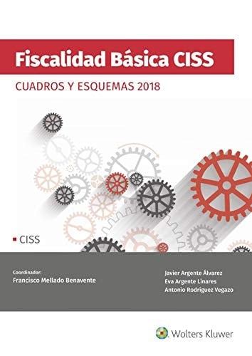 Fiscalidad básica CISS : cuadros y esquemas 2018