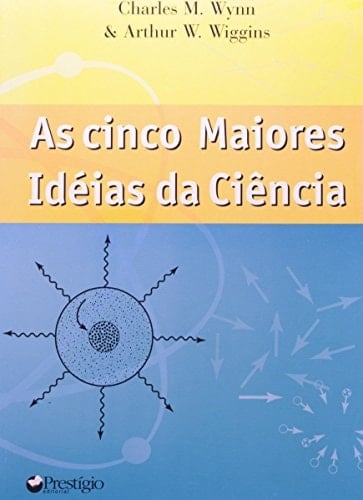 As cinco maiores idéias da ciêcia
