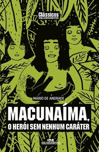 Macunaíma O herói sem nenhum caráter