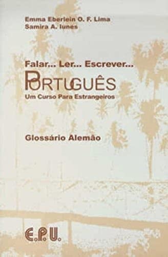 Falar-- ler-- escrever-- português um curso para estrangeiros. Glossário alemão