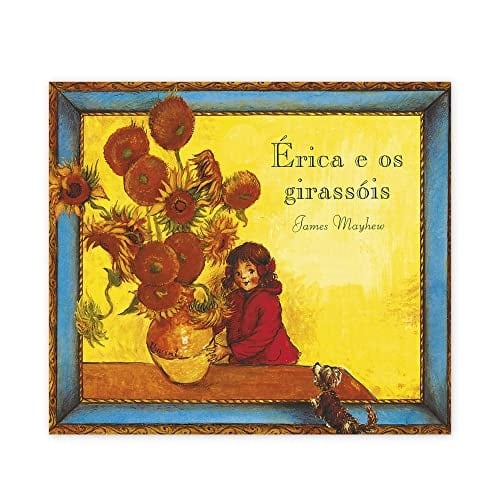 Erica E Os Girassois (Em Portuguese do Brasil)