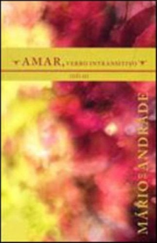 Amar, Verbo Intransitivo: Idilio (Em Portugues do Brasil)