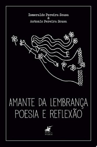 Amante da lembrança Poesia e reflexão