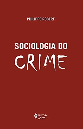 Sociologia do crime