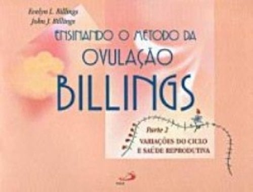 Ensinando O Método Da Ovulação Billings. Parte 2