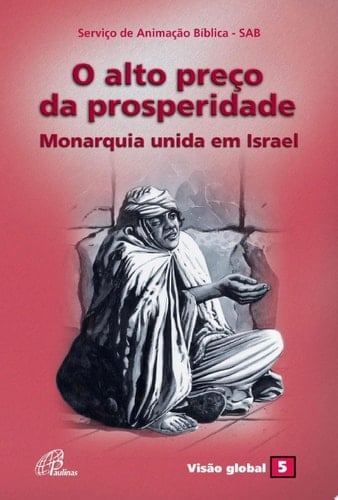 O alto preço da prosperidade Monarquia unida em Israel