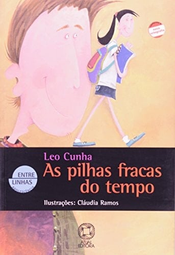 Pilhas Fracas do Tempo, As - Colecao Entre Linhas