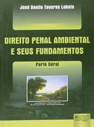 Direito Penal Ambiental e Seus Fundamentos