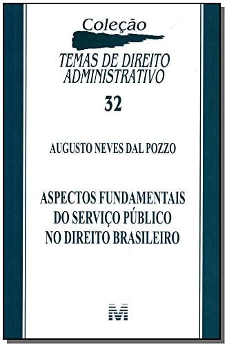 Aspectos fundamentais do serviço público no direito brasileiro