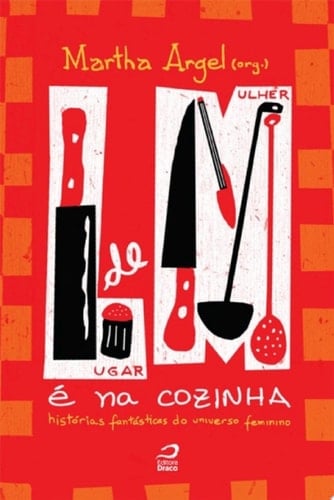 Lugar de Mulher é na Cozinha