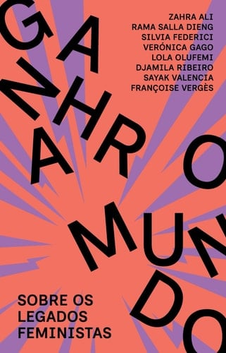 Ganhar o mundo - sobre os legados feministas