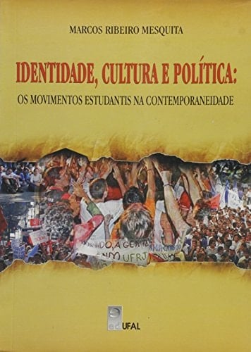Identidade, cultura e política os movimentos estudantis na contemporaneidade