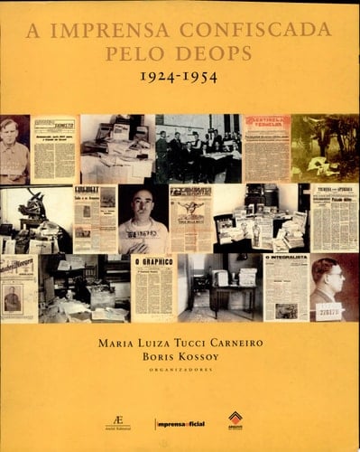 A imprensa confiscada pelo DEOPS, 1924-1954