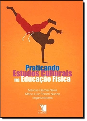 Praticando estudos culturais na educação física