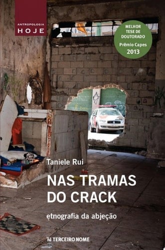 Nas tramas do crack etnografia da abjeção