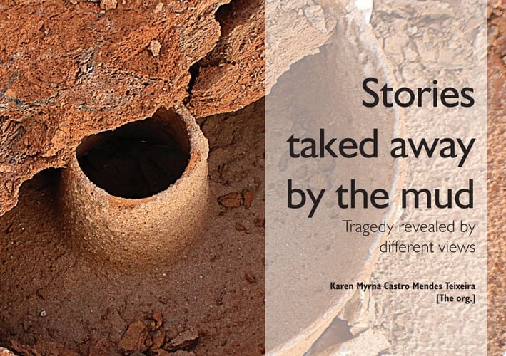 STORIES TAKED AWAY BY THE MUD Tragedy revealed by different views