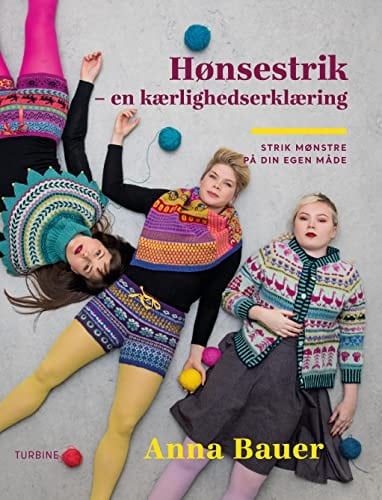 Hønsestrik - en kærlighedserklæring strik mønstre på din egen måde