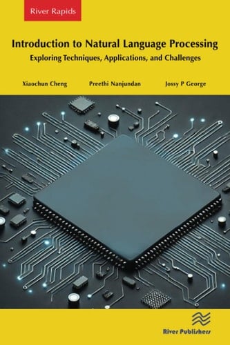 Introduction to Natural Language Processing Exploring Techniques, Applications, and Challenges