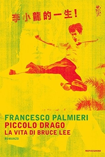 Piccolo drago la vita di Bruce Lee : romanzo