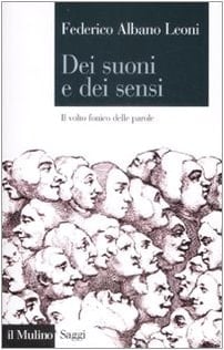 Dei suoni e dei sensi il volto fonico delle parole