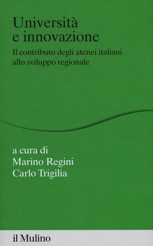 Università e innovazione il contributo degli atenei italiani allo sviluppo regionale