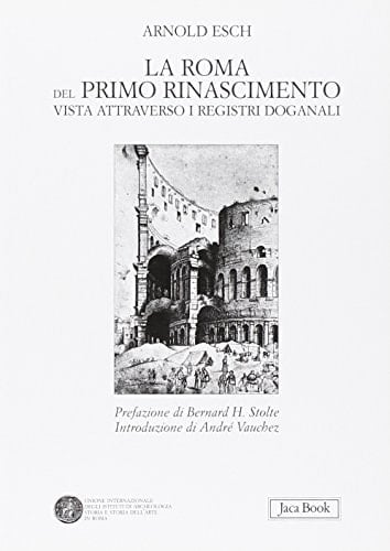 La Roma del primo Rinascimento vista attraverso i registri doganali