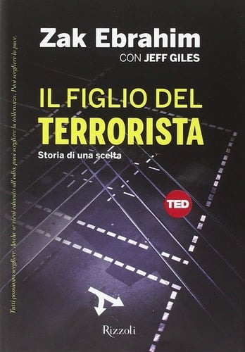 Il figlio del terrorista. Storia di una scelta
