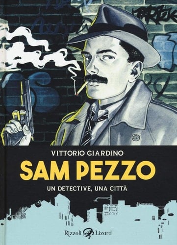 Sam Pezzo un detective, una città