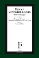 Etica e mondo del lavoro organizzazioni positive, azione, responsabilità