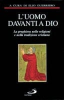 L'uomo davanti a Dio la preghiera nelle religioni e nella tradizione cristiana