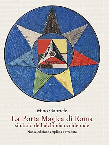 La porta magica di Roma simbolo dell'alchimia occidentale