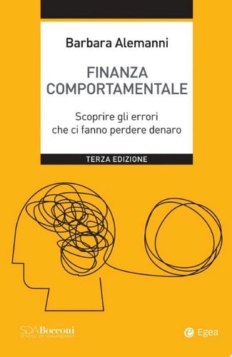 Finanza comportamentale - III ed. Scoprire gli errori che ci fanno perdere denaro