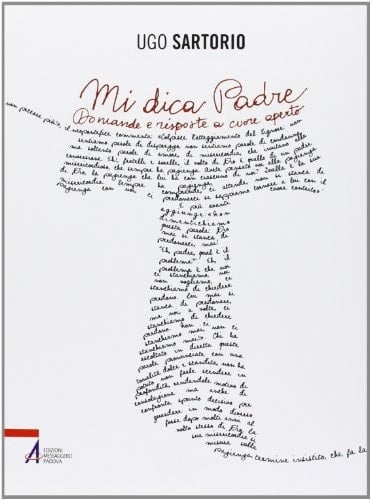 Mi dica Padre. Domande e risposte a cuore aperto