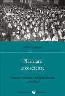 Plasmare le coscienze cinema e infanzia nell'Italia fascista (1923-1943)
