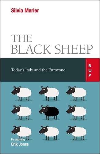 The Black Sheep Today's Italy and the Eurozone